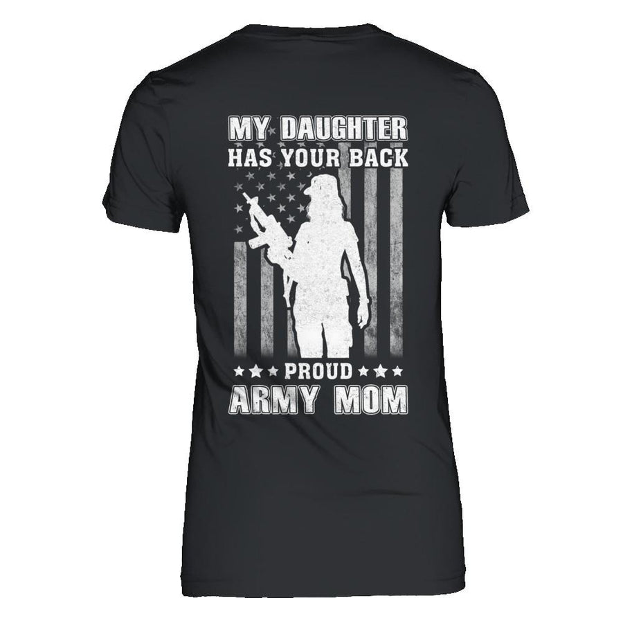 American Flag MY DAUGHTER HAS YOUR BACK PROUD ARMY MOM-T-Shirt & Hoodie-Women's T-Shirt-Black