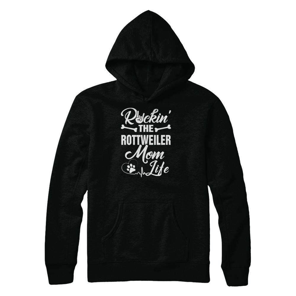 Rockin The Rottweiler Mom Life-T-Shirt & Tank Top-Pullover Hoodie-Black