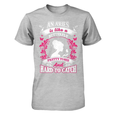 An Aries Is Like A Butterfly Pretty To See And Hard To Catch-T-Shirt & Hoodie-Premium T-Shirt-Heather Gray