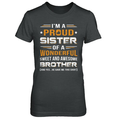 Gift Sister From Brother I'm A Proud Sister Of Awesome Brother-T-Shirt & Hoodie-Women's T-Shirt-Dark Heather