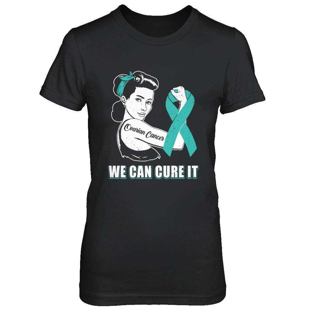 Ovarian Cancer Awareness Survivor We Can Cure It-T-Shirt & Hoodie-Women's T-Shirt-Black