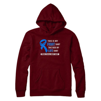 This Is My Fight Colon Cancer Awareness-T-Shirt & Hoodie-Pullover Hoodie-Maroon