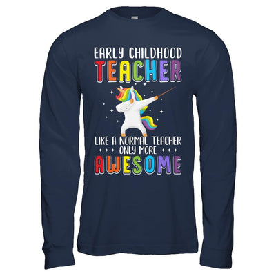 Early Childhood Teacher Like A Normal Teacher Preschool-T-Shirt & Hoodie-Long Sleeve T-Shirt-Navy
