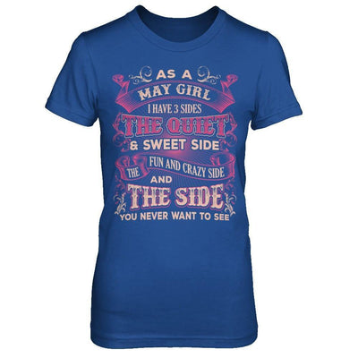 As A May Girl I Have 3 Sides Birthday Gift-T-Shirt & Hoodie-Women's T-Shirt-Royal