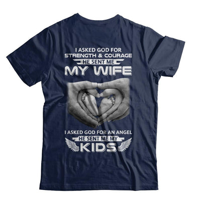 I Asked God Strength And Angel He Sent Me My Wife Kids-T-Shirt & Hoodie-Classic T-Shirt-Navy