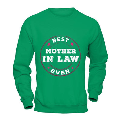 Best Mother In Law Ever-T-Shirt & Hoodie-Crewneck Sweatshirt-Irish Green
