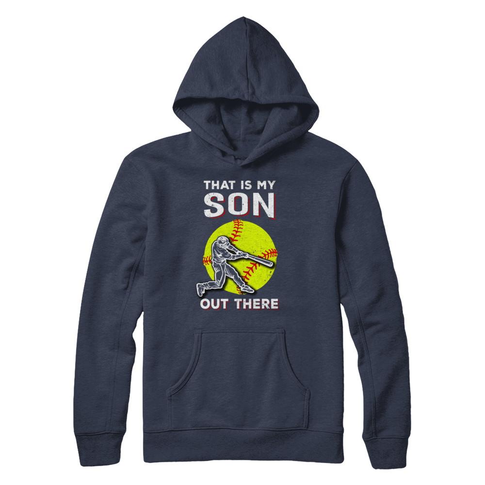 That's My Son Out There Softball Dad Mom-T-Shirt & Hoodie-Pullover Hoodie-Navy
