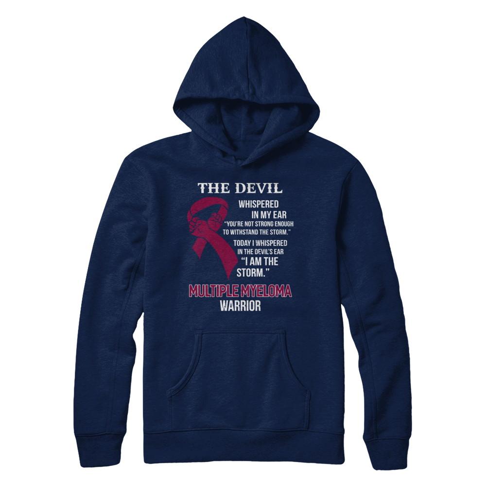 I Am The Storm Support Multiple Myeloma Awareness Warrior Gift-T-Shirt & Hoodie-Pullover Hoodie-Navy