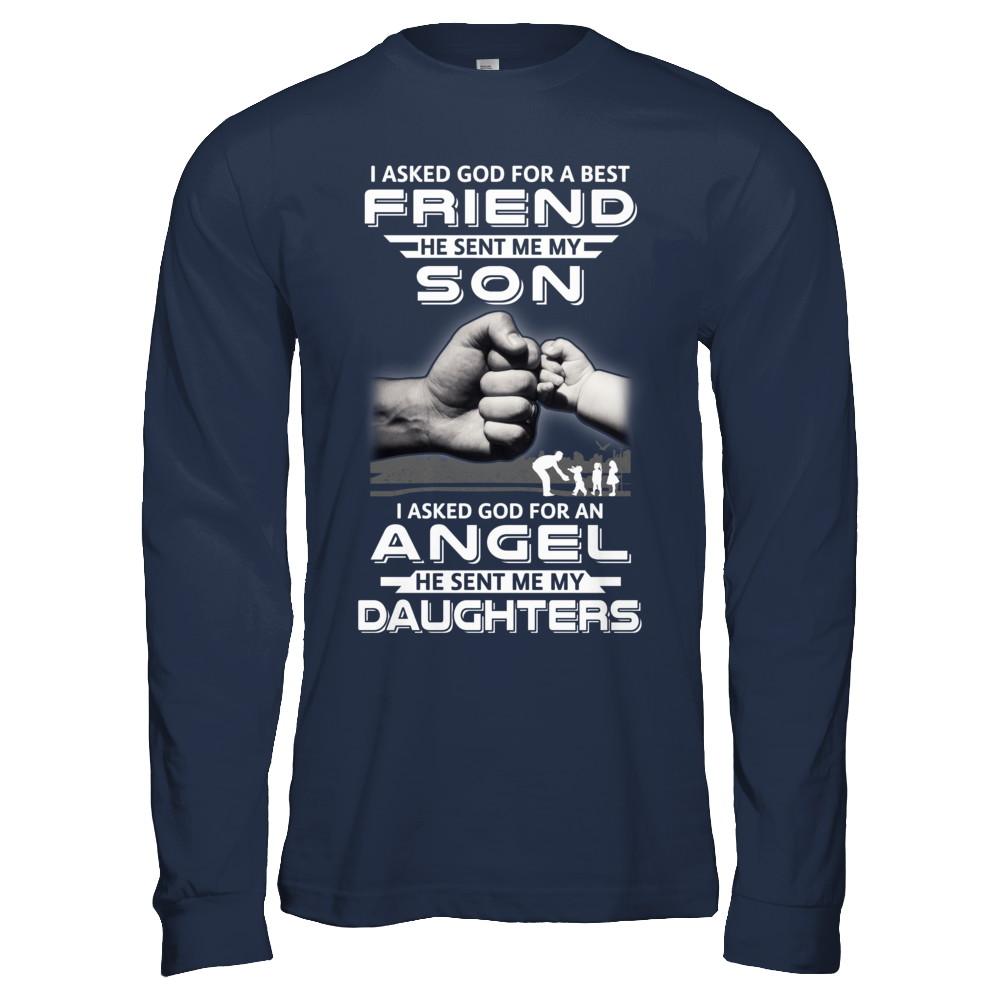 I Asked God For A Best Friend He Sent Me My Son And Daughters-T-Shirt & Hoodie-Long Sleeve T-Shirt-Navy