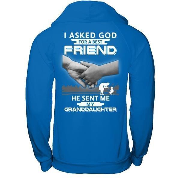 I Asked God For A Best Friend He Sent Me My Granddaughter-T-Shirt & Hoodie-Pullover Hoodie-Royal