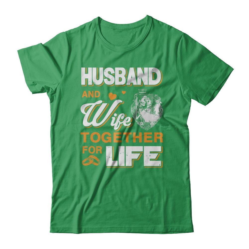 Husband And Wife Together For Life-T-Shirt & Hoodie-Premium T-Shirt-Kelly Green