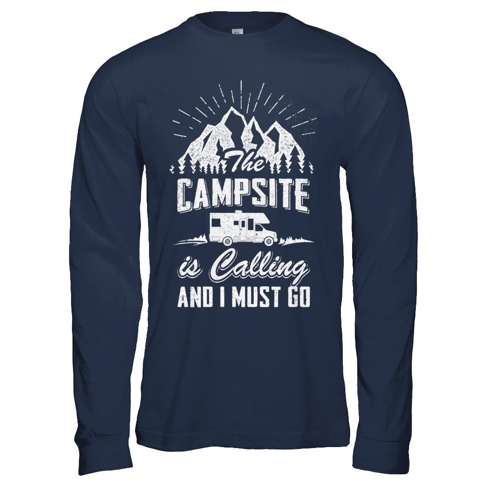 The Campsite Is Calling I Must Go Funny Camping-T-Shirt & Hoodie-Long Sleeve T-Shirt-Navy