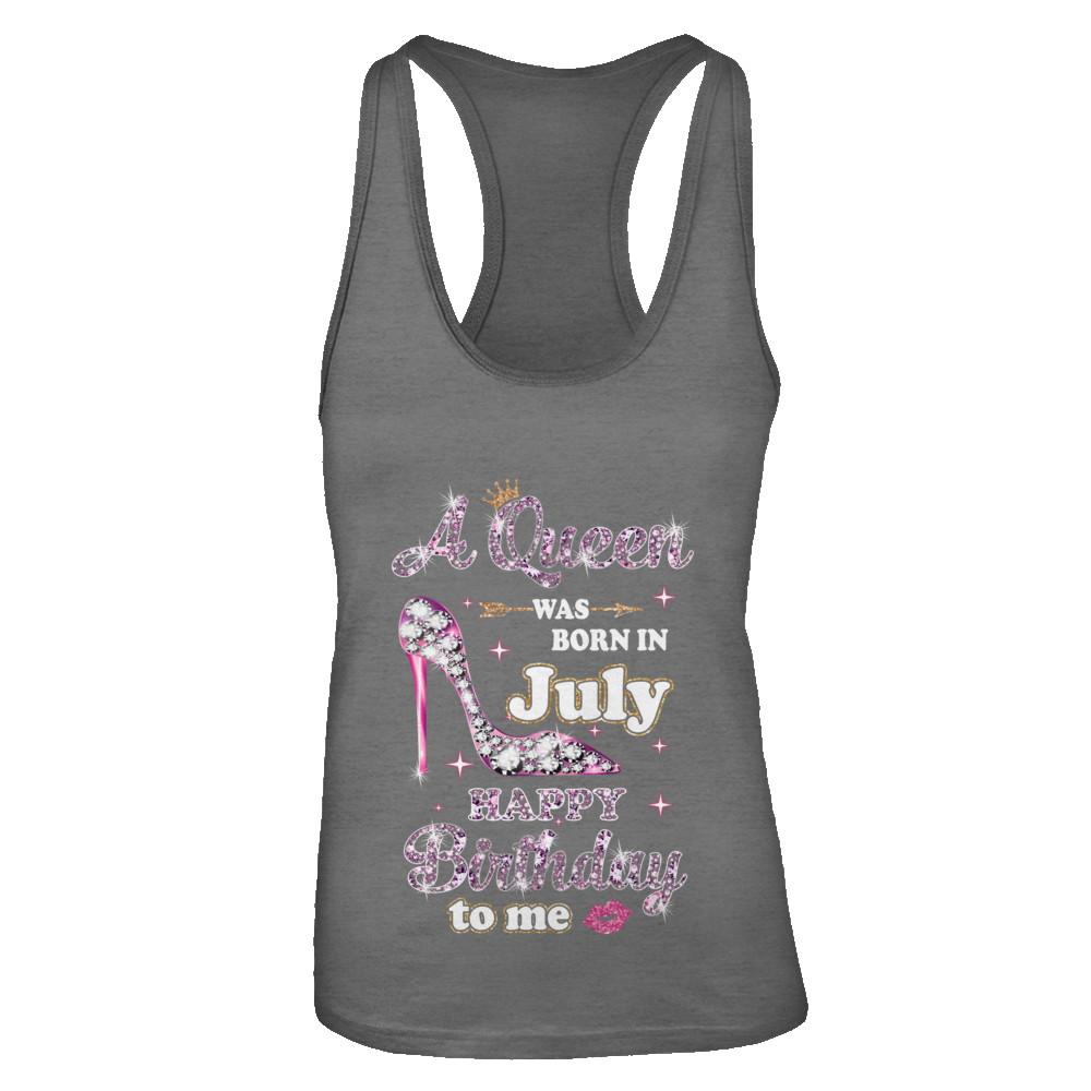 A Queen Was Born In July Happy Birthday To Me Gift-T-Shirt & Tank Top-Women's Ideal Racerback Tank-Dark Grey