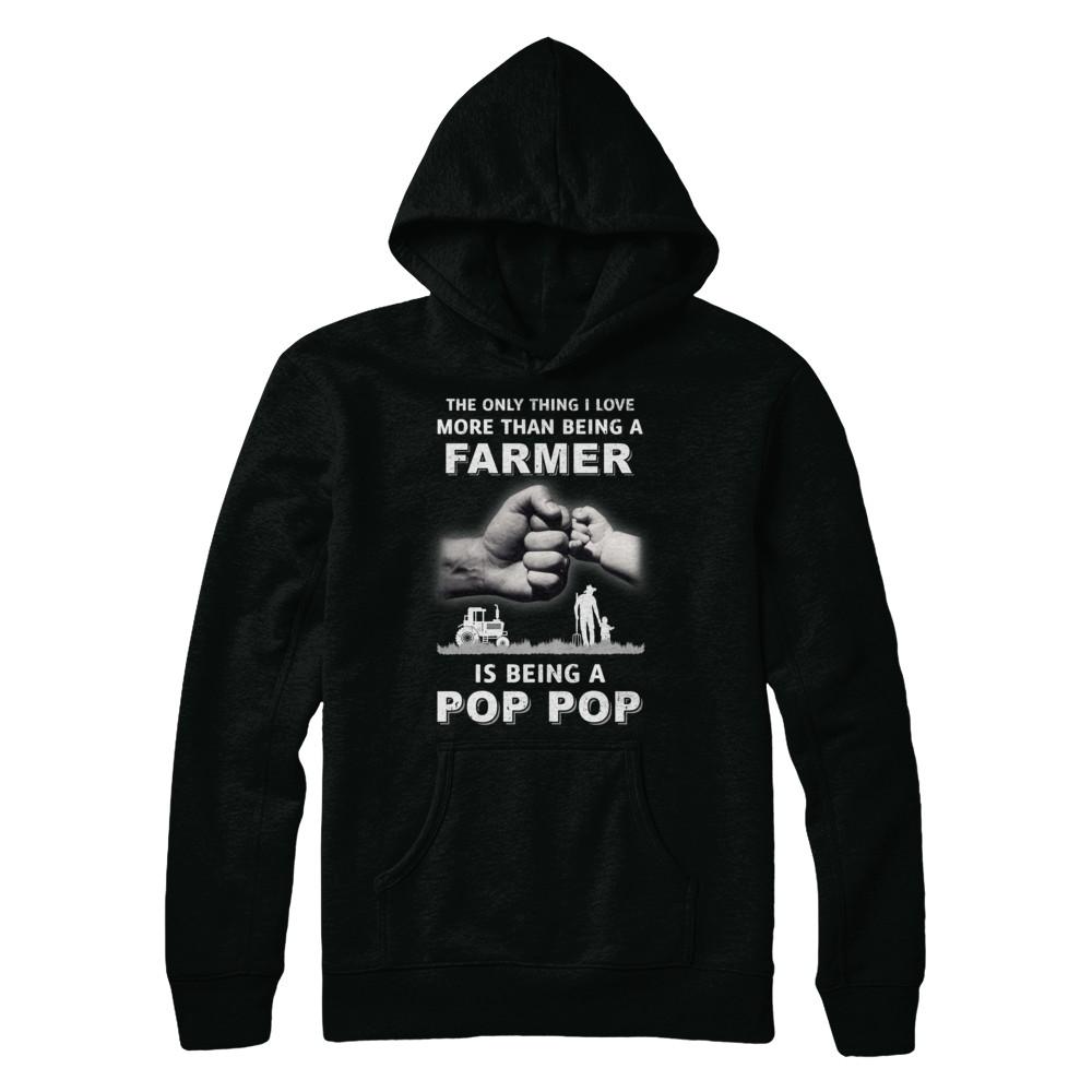Love More Than Farmer Being A Pop Pop Fathers Day-T-Shirt & Hoodie-Pullover Hoodie-Black