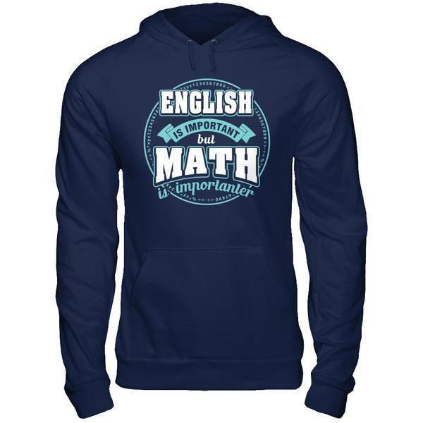 English Is Important But Math Is Importanter Teacher-T-Shirt & Hoodie-Pullover Hoodie-Navy