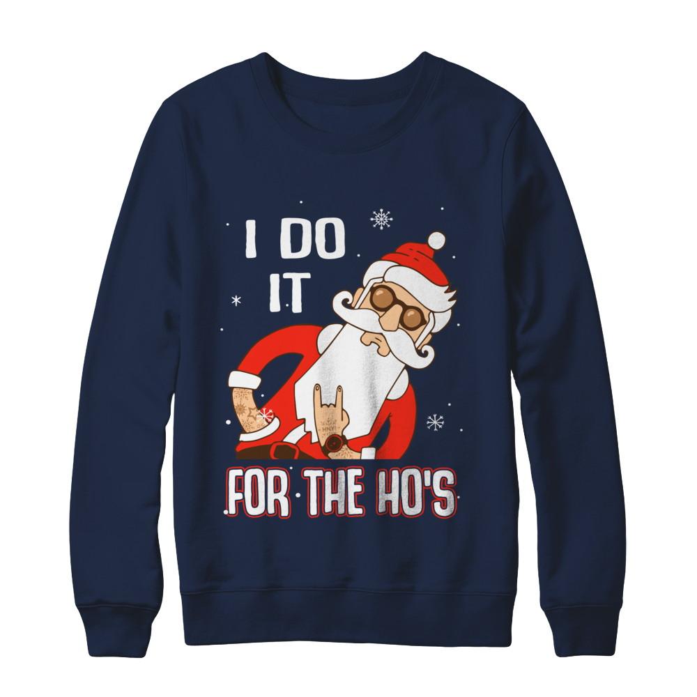 I Do It For The Ho's Funny Santa Christmas-T-Shirt & Sweatshirt-Crewneck Sweatshirt-Navy