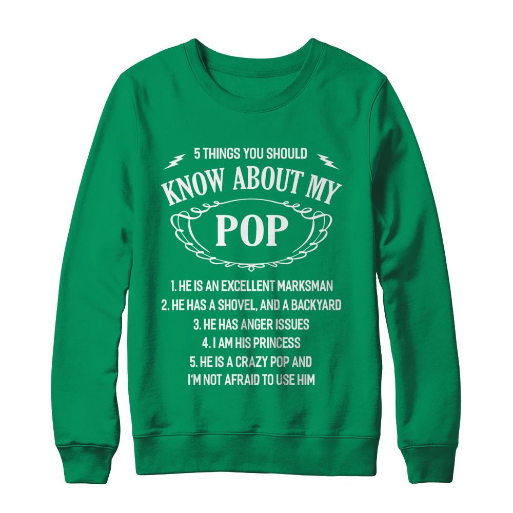 5 Things You Should Know About My Pop Granddaughter-T-Shirt & Sweatshirt-Crewneck Sweatshirt-Irish Green