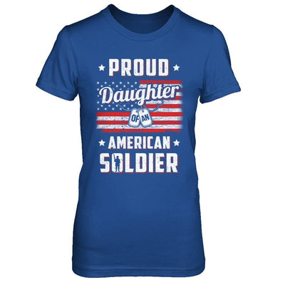 Proud Daughter Of A Soldier Army Dad Mom Veteran-T-Shirt & Hoodie-Women's T-Shirt-Royal