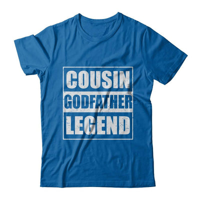 Cousin God-Father Legend Family Funny Fathers Day Gift-T-Shirt & Hoodie-Classic T-Shirt-Royal
