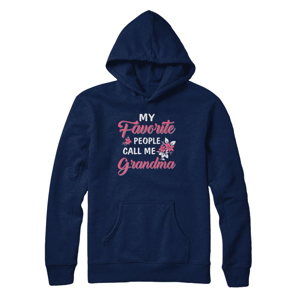 My Favorite People Call Me Grandma Mothers Day Gift-T-Shirt & Hoodie-Pullover Hoodie-Navy