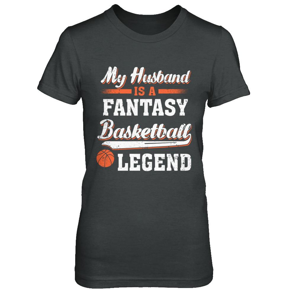 My Husband Is A Fantasy Basketball Legend-T-Shirt & Hoodie-Women's T-Shirt-Dark Heather