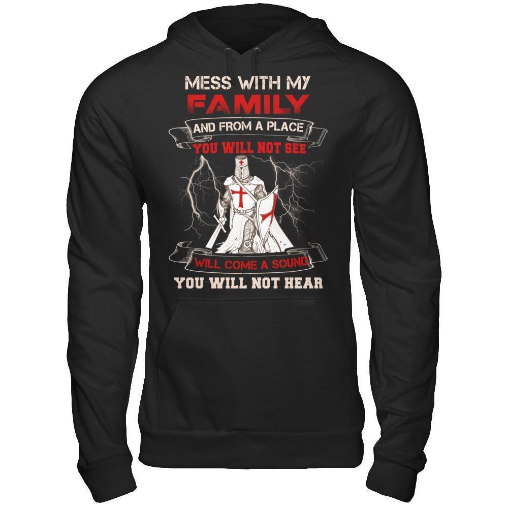 Knight Templar Mess With My Family And From A Place You Will Not See-T-Shirt & Hoodie-Pullover Hoodie-Black