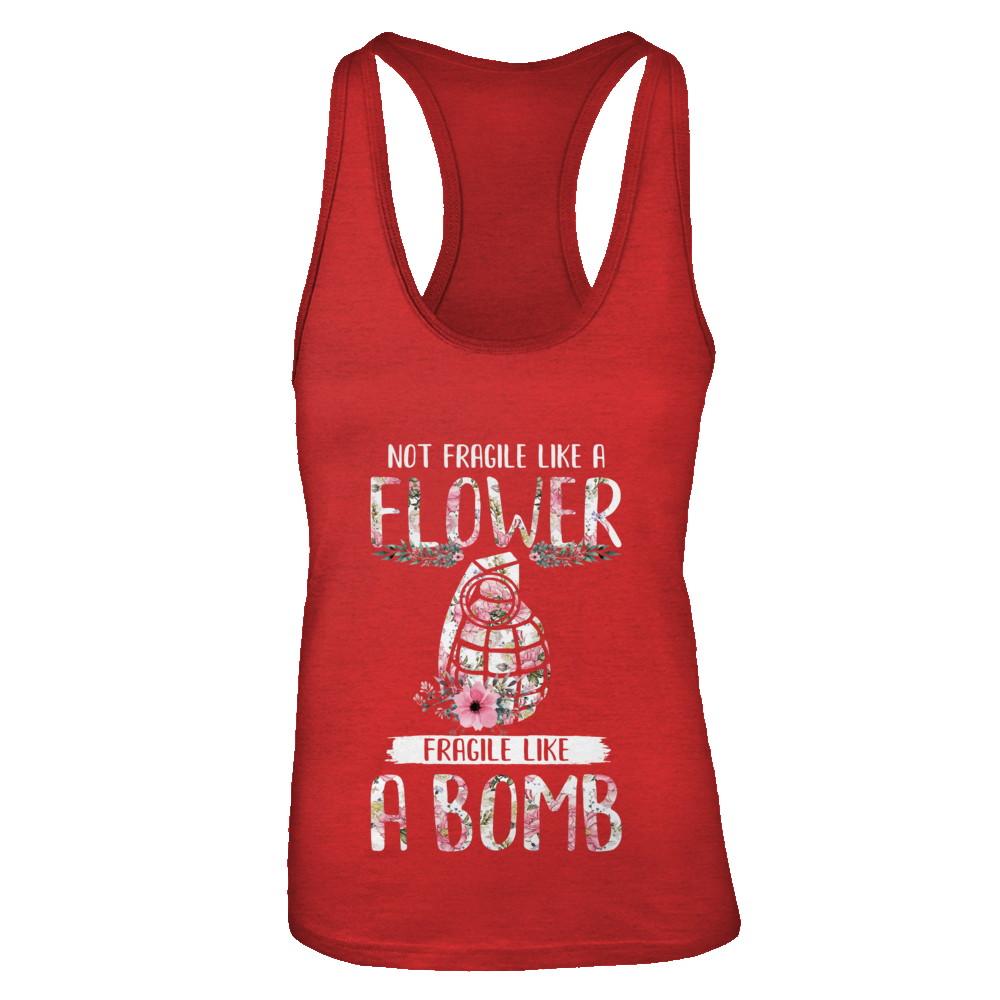 Not Fragile Like A Flower Fragile Like A Bomb Wife Mom-T-Shirt & Tank Top-Women's Ideal Racerback Tank-Red