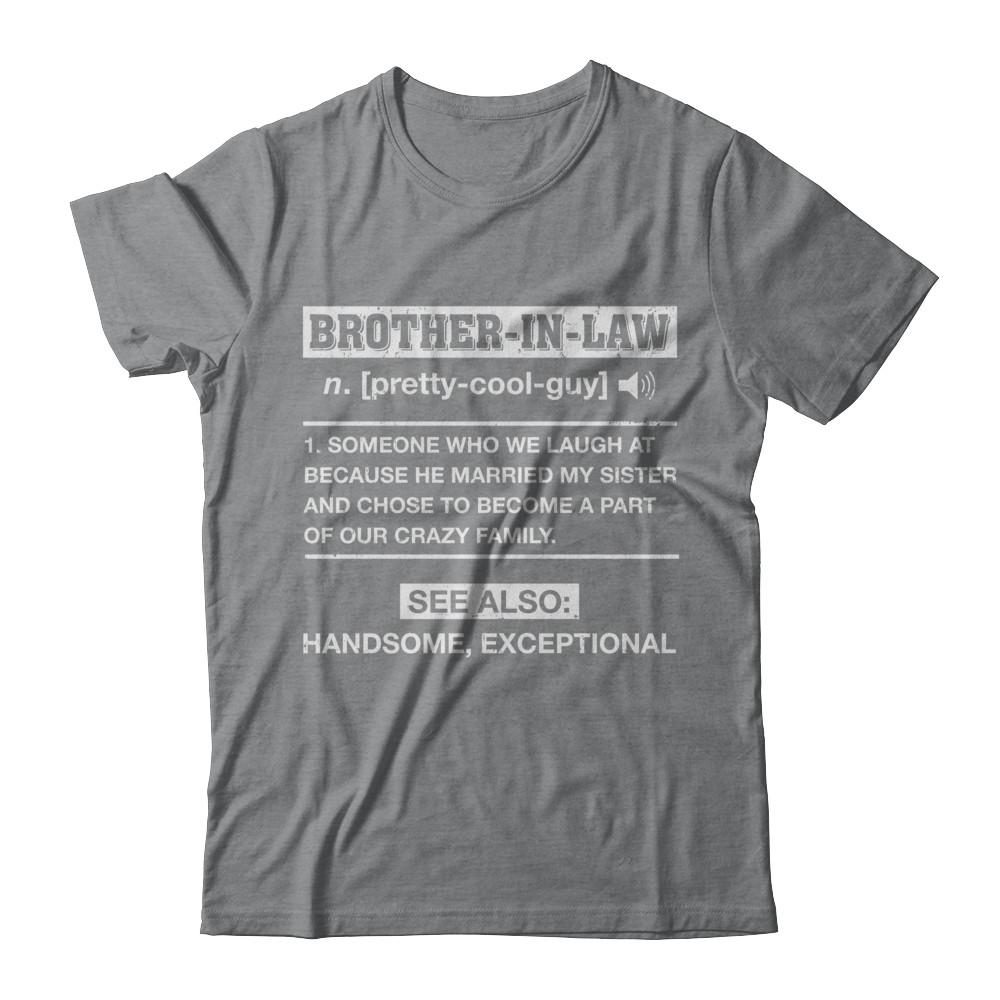 Brother-In-Law Funny Meaning Definition-T-Shirt & Hoodie-Classic T-Shirt-Sport Grey