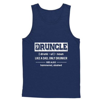 Funny Druncle Noun Definition Drunk Drunker Uncle-T-Shirt & Hoodie-Unisex Tank-Navy