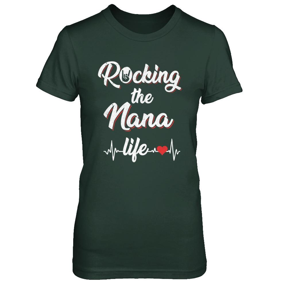 Rocking The Nana Life Mothers Day Gifts-T-Shirt & Hoodie-Women's T-Shirt-Forest Green