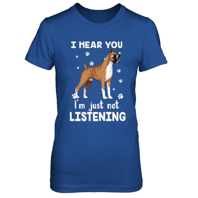 I Hear You I'm Just Not Listening Funny Boxer-T-Shirt & Hoodie-Women's T-Shirt-Royal