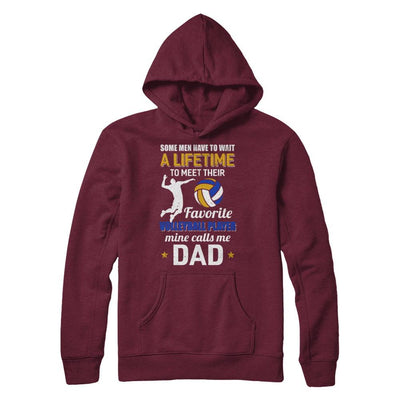 Funny My Favorite Volleyball Player Calls Me Dad-T-Shirt & Hoodie-