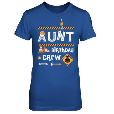 Aunt Birthday Crew Construction Birthday Party Gift-T-Shirt & Hoodie-Women's T-Shirt-Royal