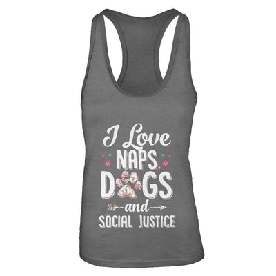 I Love Naps Dogs And Social Justice Dog Gift For Women-T-Shirt & Tank Top-Women's Ideal Racerback Tank-Dark Grey