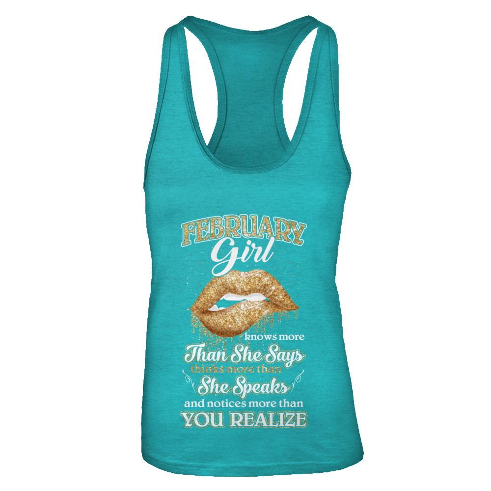February Girl Knows More Than She Says Birthday Gift-T-Shirt & Tank Top-Women's Ideal Racerback Tank-Tahiti Blue