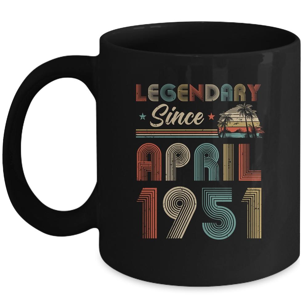 70th Birthday Gift 70 Years Old Legendary Since April 1951 Mug-Coffee Mug-Mug-Black