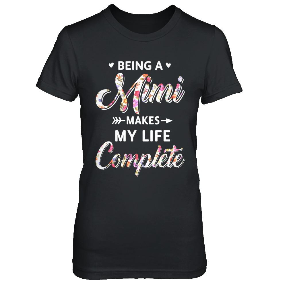 Being A Mimi Makes My Life Complete Mothers Day-T-Shirt & Hoodie-Women's T-Shirt-Black