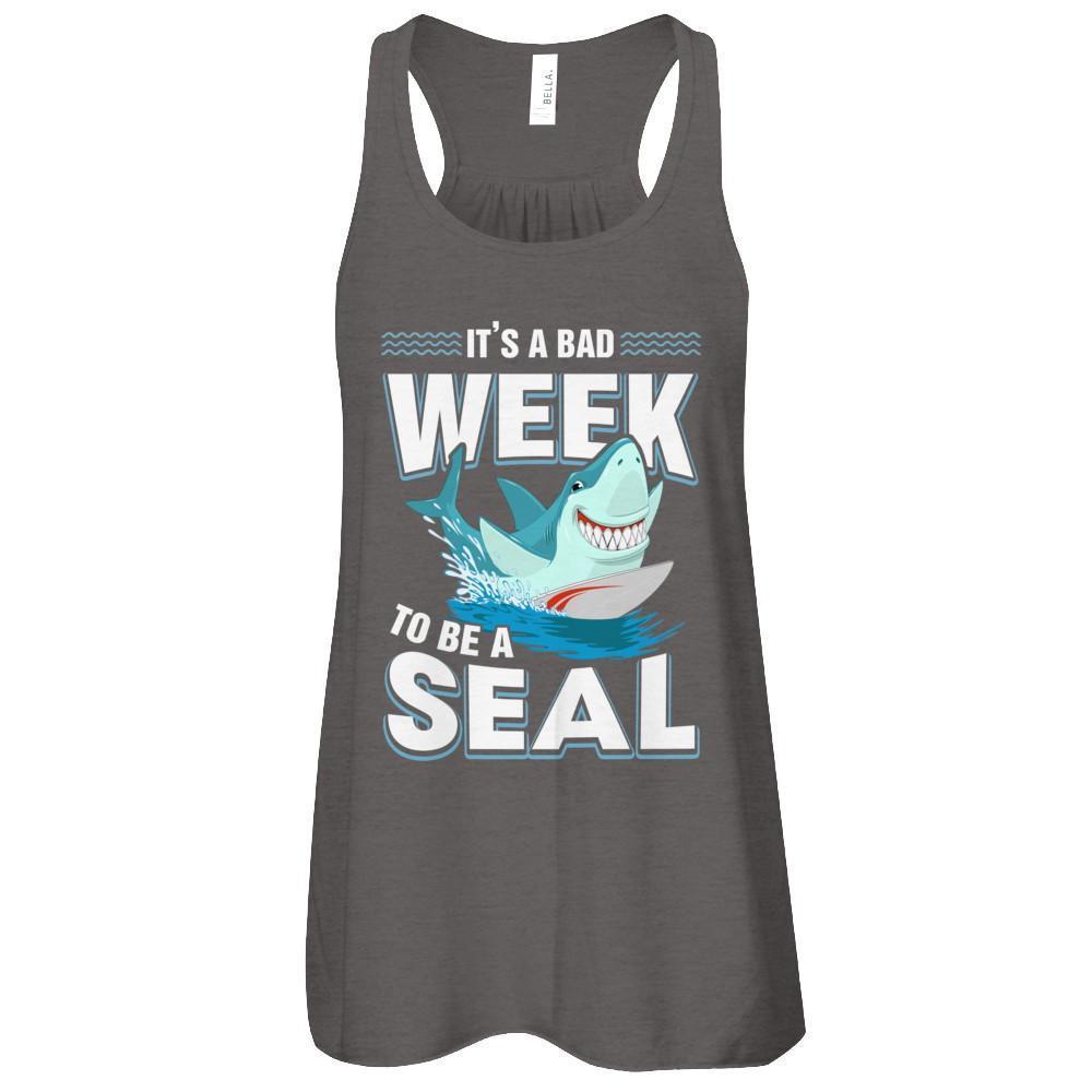It's A Bad Week To Be A Seal Shark-T-Shirt & Tank Top-