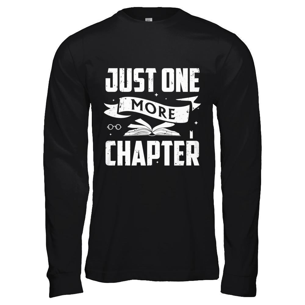 Just One More Chapter Bookworms Book Reading-T-Shirt & Hoodie-Long Sleeve T-Shirt-Black