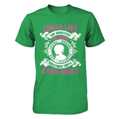 Cancer Lady The Sweetest Most Beautiful Love Amazing-T-Shirt & Hoodie-Premium T-Shirt-Kelly Green