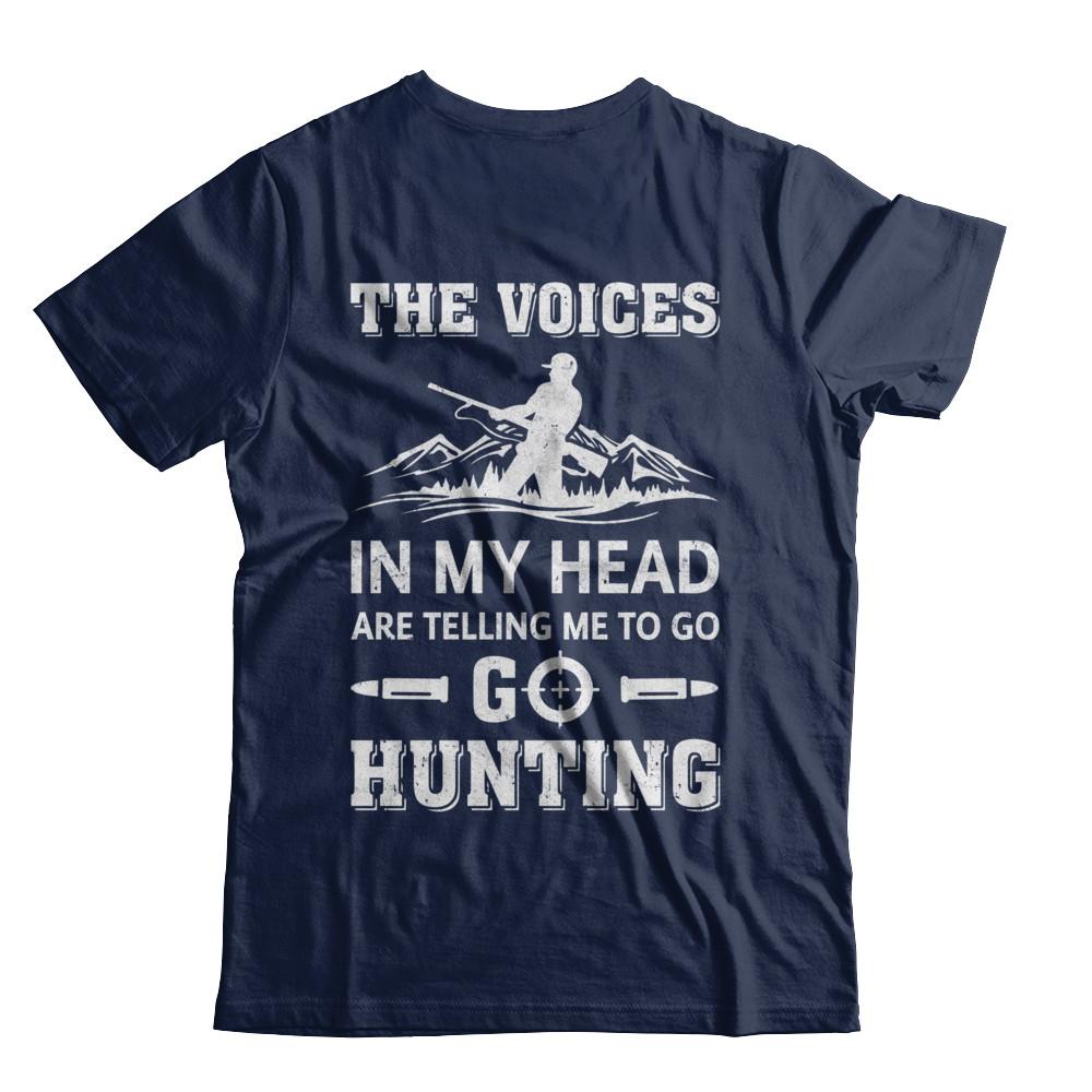 The Voices In My Head Are Telling Me To Go Hunting-T-Shirt & Hoodie-Classic T-Shirt-Navy