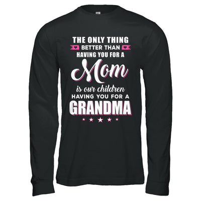 Only The Best Mom Get Promoted To Grandma Mothers Day-T-Shirt & Hoodie-Long Sleeve T-Shirt-Black