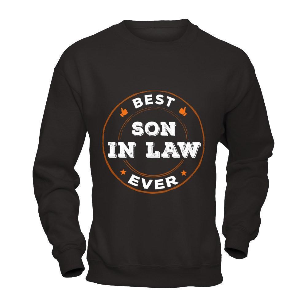 Best Son In Law Ever-T-Shirt & Hoodie-Crewneck Sweatshirt-Black