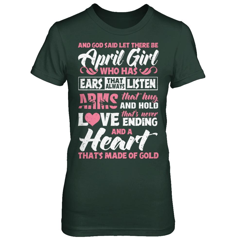 And God Said Let There Be April Girl Ears Arms Love Heart-T-Shirt & Hoodie-Women's T-Shirt-Forest Green