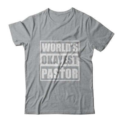Christian World's Okayest Pastor-T-Shirt & Hoodie-Classic T-Shirt-Sport Grey