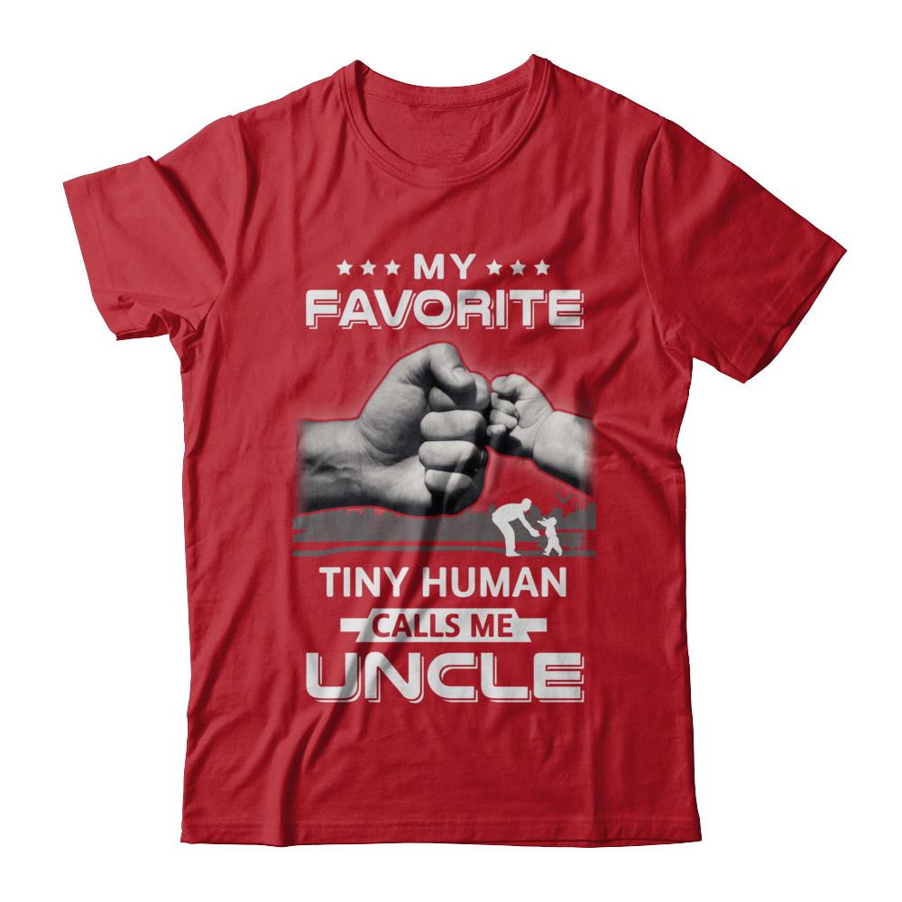 My Favorite Tiny Human Calls Me Uncle-T-Shirt & Hoodie-Classic T-Shirt-Red