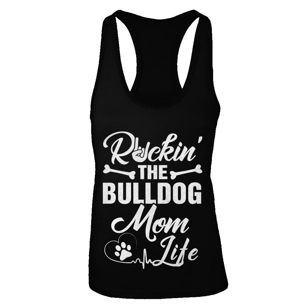 Rockin The Bulldog Mom Life-T-Shirt & Tank Top-Women's Ideal Racerback Tank-Black