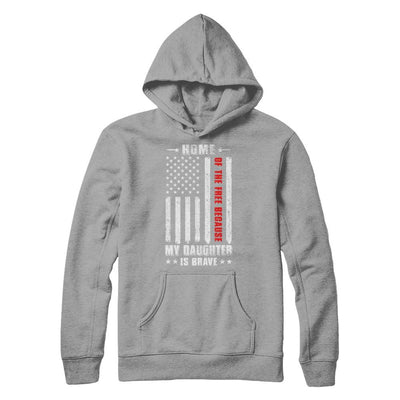 Home Of The Free Because My Daughter Is Brave Dad Mom-T-Shirt & Hoodie-Pullover Hoodie-Light Steel