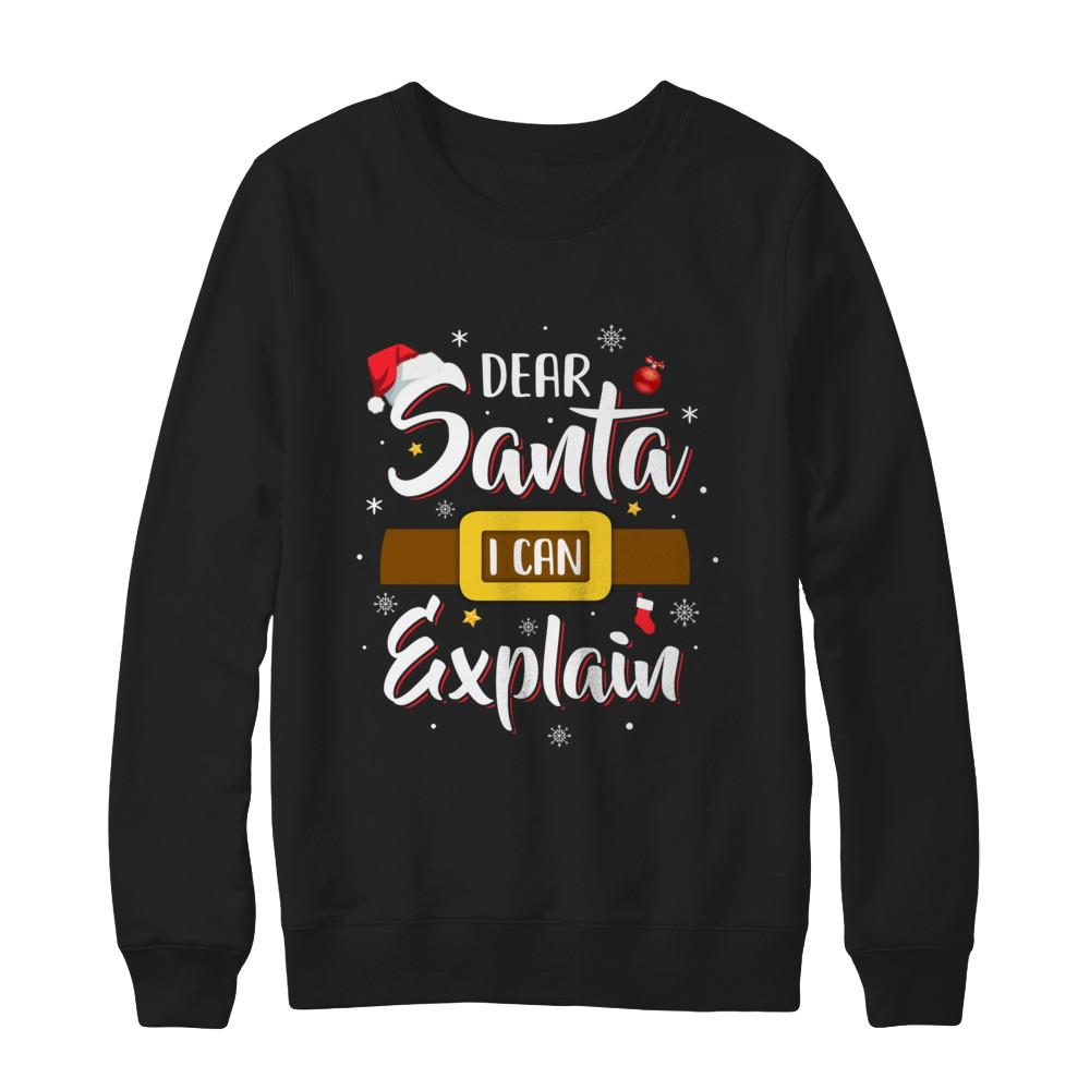 Dear Santa I Can Explain Funny Christmas Gifts-T-Shirt & Sweatshirt-Crewneck Sweatshirt-Black
