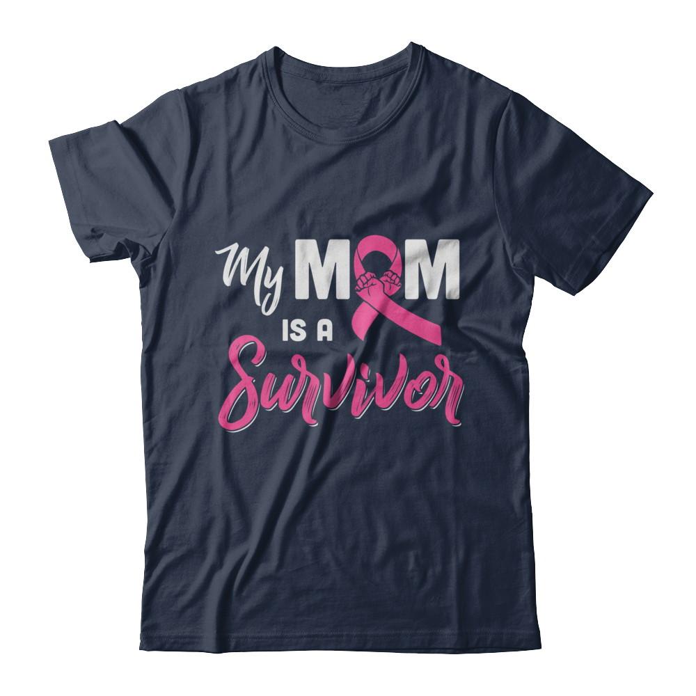 My Mom Is A Survivor Breast Cancer Son Daughter-T-Shirt & Hoodie-Classic T-Shirt-Navy
